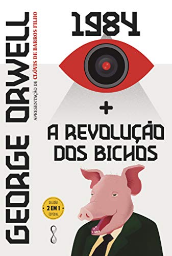 George Orwell: 1984 + A revolução dos bichos: 2 em 1