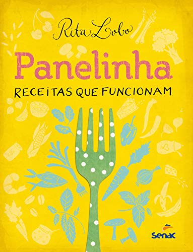 Panelinha: receitas que funcionam