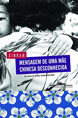 Mensagem de uma mãe chinesa desconhecida