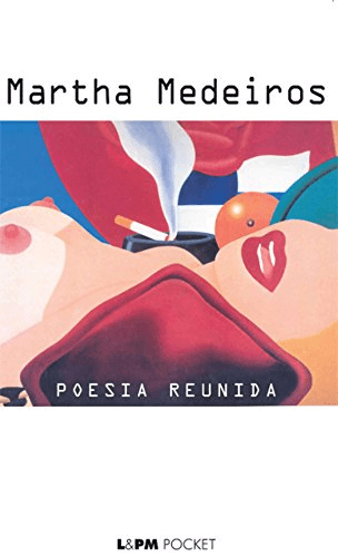 Capa do livro Poesia Reunida, de Martha Medeiros.