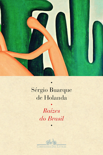 Capa do livro Raízes do Brasil, publicado pela Companhia das Letras, de Sérgio Buarque de Hollanda